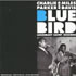 BlueBird : Legendary Savoy Sessions